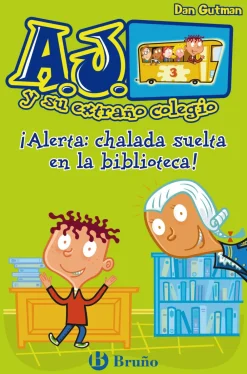 New Bruño ¡Alerta: chalada suelta en la biblioteca!. A.J. y su extraño colegio.