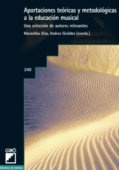 Discount Graó Aportaciones teóricas y metodológicas a la educación musical. Una selección de autores relevantes.