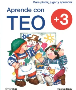 Aprende con Teo. Para pintar, jugar y aprender. +3