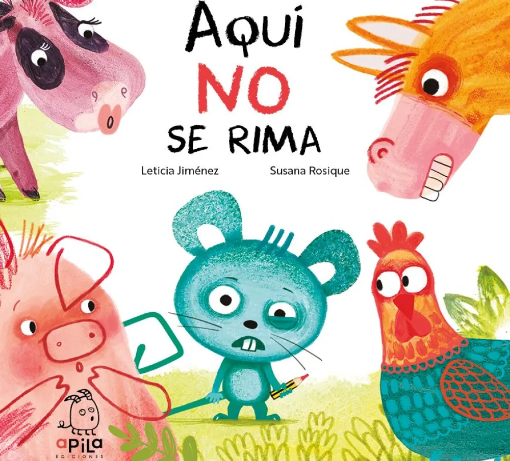 Clearance APILA EDICIONES Aquí no se rima - Leticia Jiménez, Susana Rosique (ilustradora)