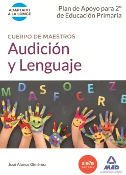 Audición y lenguaje. Cuerpo de maestros. Plan de Apoyo para 2º de educación Primaria.