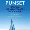 Debolsillo Brújula para navegantes emocionales. Los secretos de nuestras emociones