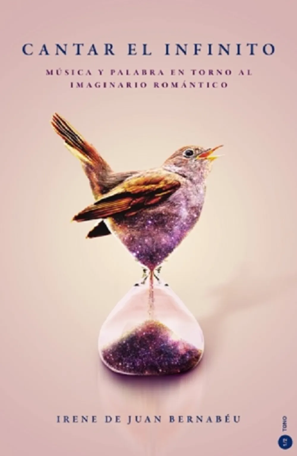 Online 1/2 Tono Cantar el infinito: música y palabra en torno al imaginario romántico - Irene de Juan Bernabéu