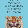 Clearance VERGARA Cómo mandar a la mierda de forma educada