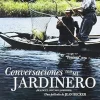 Conversaciones Con Mi Jardinero [DVD] [dvd] [2008]