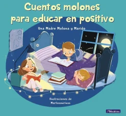 Cuentos molones para educar en positivo