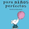 Cuentos para niños perfectos