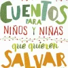 Cuentos para niños y niñas que quieren salvar el mundo