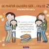 Hot Beascoa De mayor quiero ser... feliz 2. 6 cuentos cortos para potenciar la positividad y autoestima de los niños