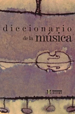 Outlet Ediciones Aljibe Diccionario de la música.