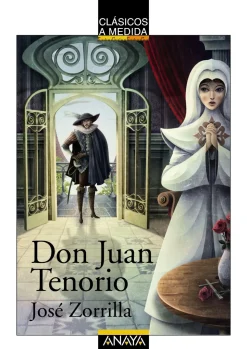 Don Juan Tenorio. Clásicos a medida.