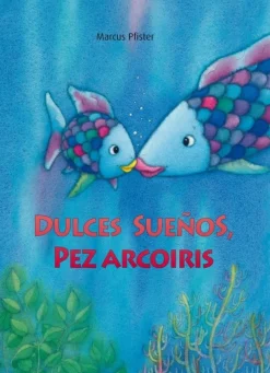 Dulces sueños, pez arcoiris