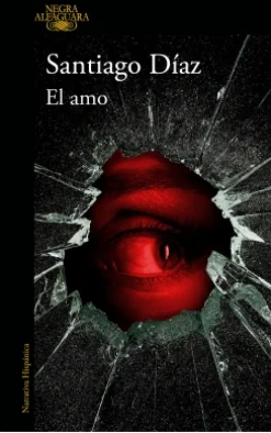 Best ALFAGUARA El amo - Santiago Díaz