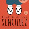 El arte de vivir con sencillez. Las 100 enseñanzas de un monje zen para una vida calmada y feliz