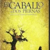 El caballo de dos piernas [DVD] [dvd] [2009]