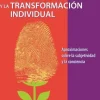 El conocimiento, la psicoterapia y la transformación individual. Aproximaciones sobre la subjetividad y la con