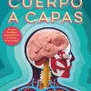 Sale Ediciones SM El cuerpo a capas. ¡Levanta las solapas para examinar el interior de tu cuerpo!