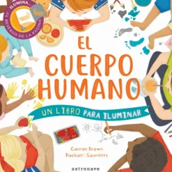 El cuerpo humano. Un libro para iluminar