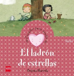 Clearance Ediciones SM El ladrón de estrellas. Cuentos para sentir. Un cuento sobre el amor.