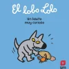 Hot Ediciones SM El lobo Lolo. Un lobito muy curioso