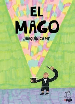 New APILA EDICIONES El Mago - Joaquín Camp