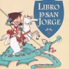 Combel Editorial El maravilloso, singular y sorprendente libro de San Jorge