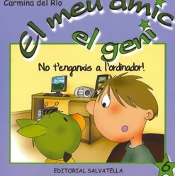 El meu amic el geni. No tenganxis a lordinador!