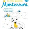 El meu quadern Montessori +4. Aprèn els nombres, les lletres i descobreix la natura i el món!