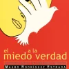Pax El miedo a la verdad. El poder del Estado y la Iglesia sobre el individuo