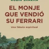 Sale Debolsillo El monje que vendió su ferrari. Una fábula espiritual.