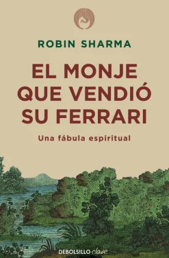 Sale Debolsillo El monje que vendió su ferrari. Una fábula espiritual.