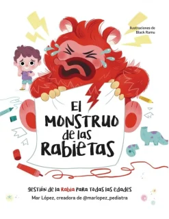 El monstruo de las rabietas. Gestión de la rabia para todas las edades