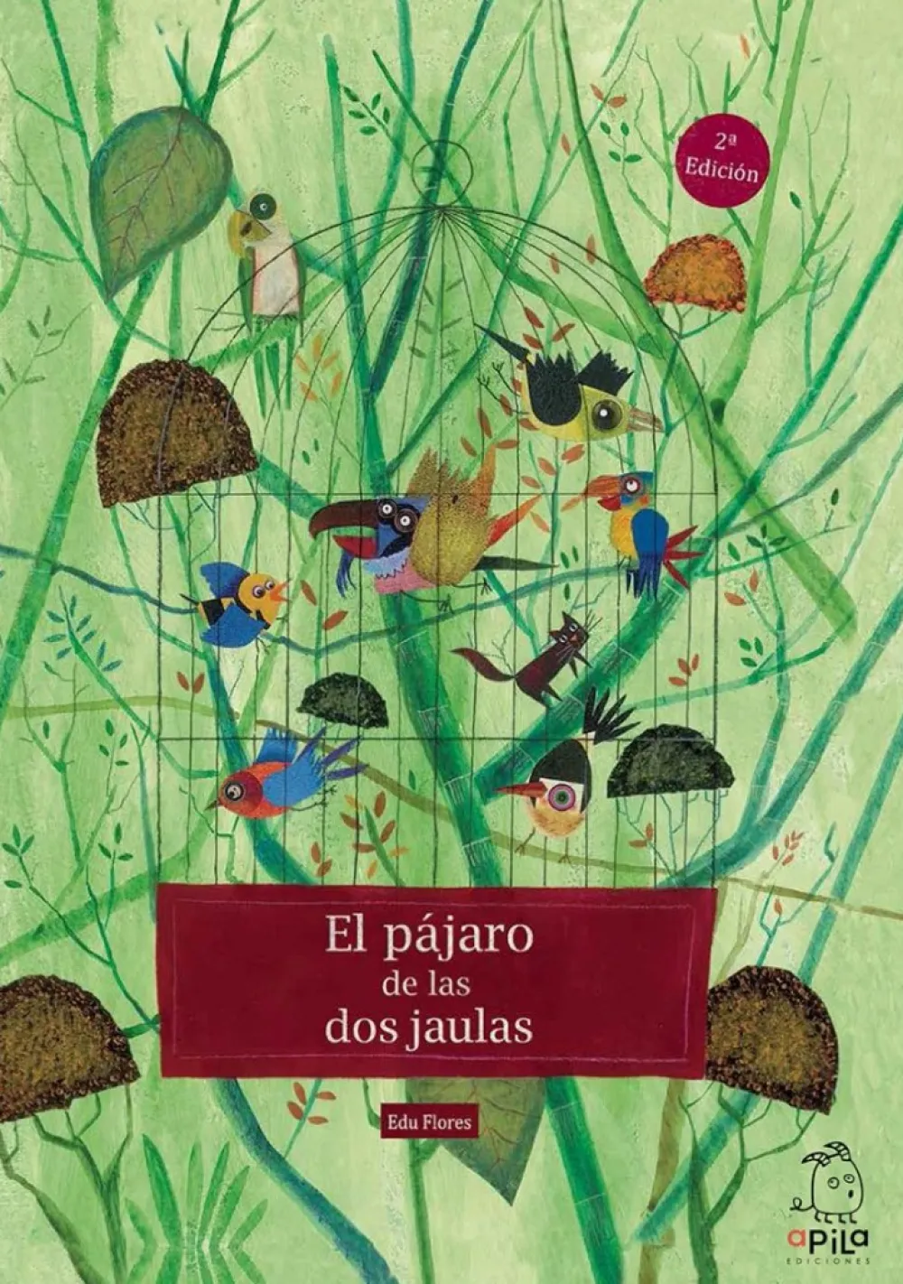 Discount APILA EDICIONES El pájaro de las dos jaulas