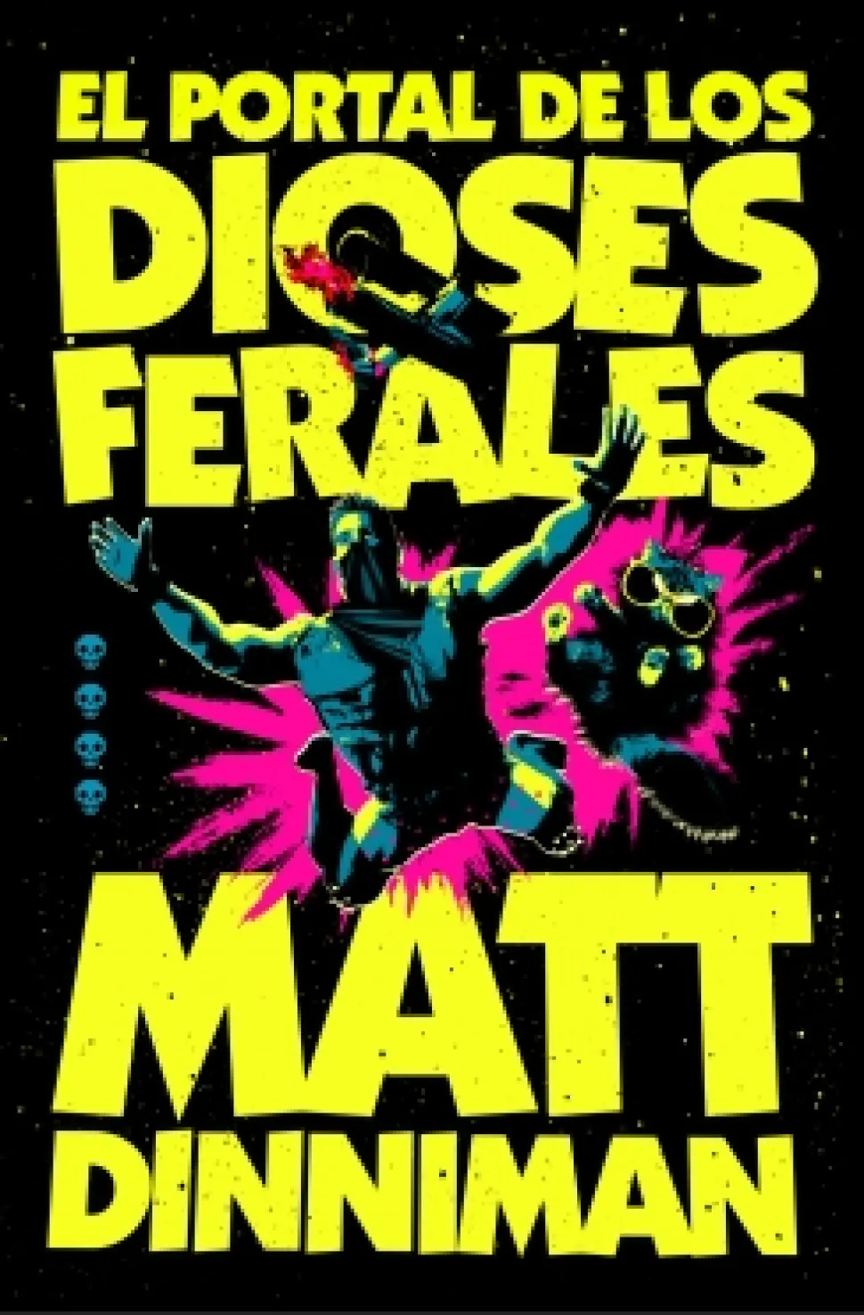 El portal de los dioses ferales - Matt Dinniman