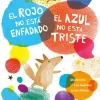 El rojo no está enfadado, el azul no está triste
