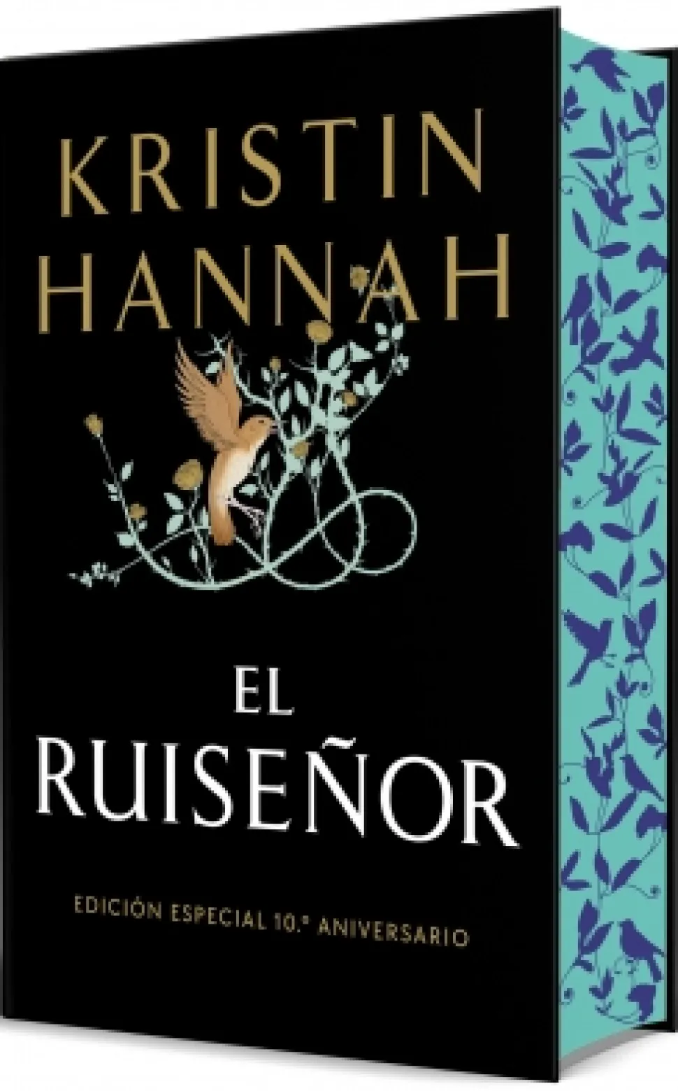 El Ruiseñor (edición especial 10.º aniversario) - Kristin Hannah