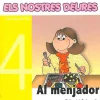Els nostres deures 4. Al menjador