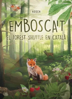 Embosca´ t. El Forest Shuffle en català
