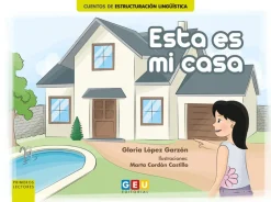Esta es mi casa. Cuentos de estructuración lingüística