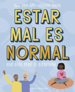 Sale Astronave Estar mal es normal. Una guía para el bienestar