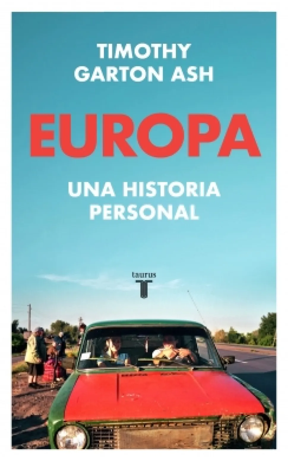 Europa - Timothy Garton Ash