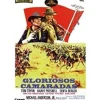 GLORIOSOS CAMARADAS [dvd]