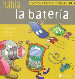 Habla...la batería. Colección la tecnología habla 4.