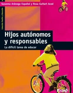 Discount Graó Hijos autónomos y responsables. La dificil tarea de educar.