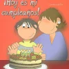 ¡Hoy es mi cumpleaños!