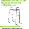 Online Mad Intervención en la atención higiénico-alimentaria en instituciones. Atención socio sanitaria a personas de