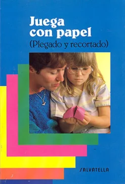 Juega con papel ( Plegado y recortado ).