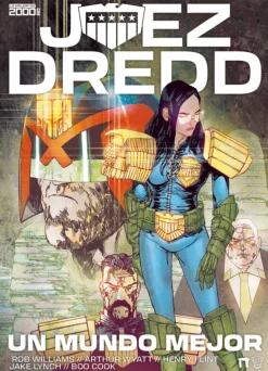 Juez Dredd. Un mundo mejor - Rob Williams y Arthur Wyatt