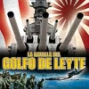 La batalla del golfo de Leyte [dvd]