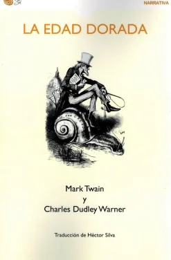 La edad dorada - Mark Twain y Charles Dudley Warner